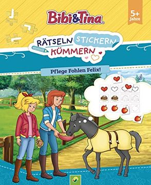 portada Bibi & Tina: Rätseln Stickern Kümmern: Pflege Fohlen Felix! (en Alemán)