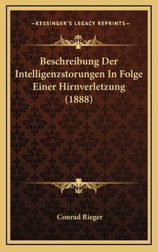 portada Beschreibung Der Intelligenzstorungen In Folge Einer Hirnverletzung (1888) (en Alemán)