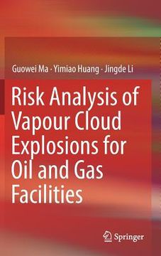 portada Risk Analysis of Vapour Cloud Explosions for Oil and Gas Facilities (en Inglés)