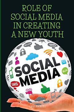 portada Role of Social Media in Creating a new Youth (en Inglés)