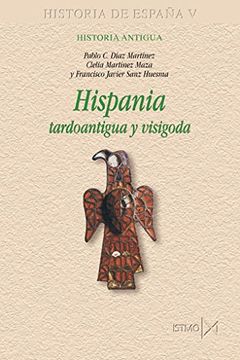 portada Hispania Tardoantigua y Visigoda.