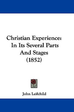 portada christian experience: in its several parts and stages (1852)