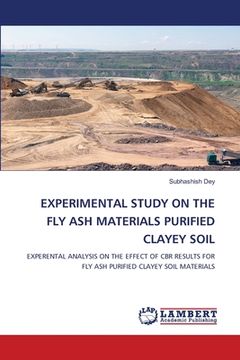 portada Experimental Study on the Fly Ash Materials Purified Clayey Soil (en Inglés)