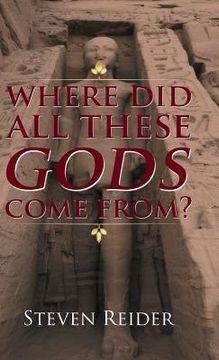 portada Where Did All These Gods Come From? (en Inglés)