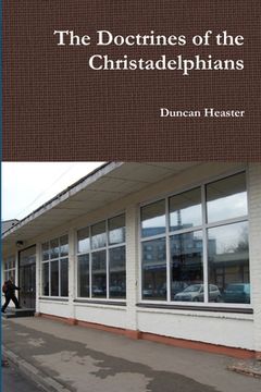 portada The Doctrines of the Christadelphians (en Inglés)