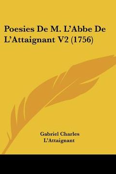 portada poesies de m. l'abbe de l'attaignant v2 (1756) (en Inglés)
