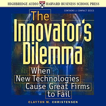 portada The Innovator's Dilemma: When new Technologies Cause Great Firms to Fail ()
