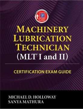 portada Machinery Lubrication Technician (Mlt) I and II Certification Exam Guide (in English)