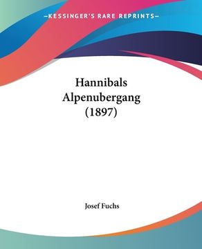 portada Hannibals Alpenubergang (1897) (en Alemán)