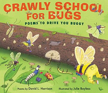 portada Crawly School for Bugs: Poems to Drive you Buggy (en Inglés)