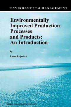 portada Environmentally Improved Production Processes and Products: An Introduction (in English)