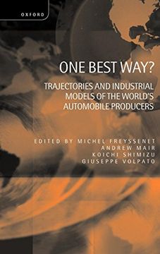 portada One Best Way? Trajectories and Industrial Models of the World's Automobile Producers (in English)
