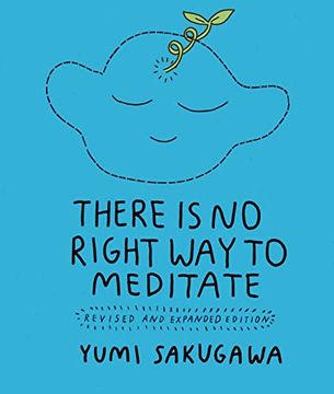 portada There is no Right way to Meditate: And Other Lessons (en Inglés)