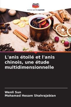 portada L'anis étoilé et l'anis chinois, une étude multidimensionnelle (en Francés)
