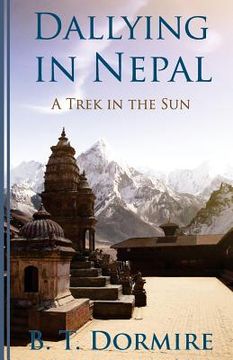 portada Dallying In Nepal: A Trek In The Sun (en Inglés)