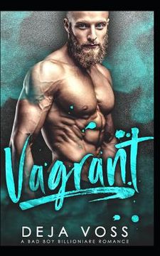 portada Vagrant: A Bad Boy Billionaire Romance (in English)
