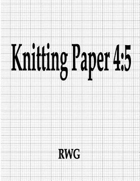 portada Knitting Paper 4: 5: 50 Pages 8.5" X 11" (en Inglés)