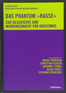 portada Das Phantom Rasse: Zur Geschichte Und Wirkungsmacht Von Rassismus (en Alemán)