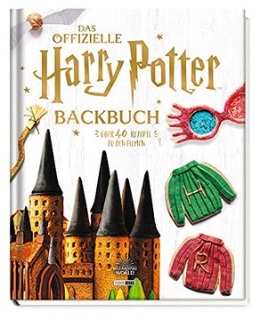 portada Harry Potter: Das Offizielle Harry Potter-Backbuch: Über 40 Rezepte zu den Filmen (in German)