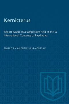 portada Kernicterus: Report Based on a Symposium Held at the IX International Congress of Paediatrics (in English)