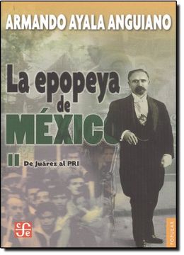 portada Epopeya de Mexico ii de Juarez al pri