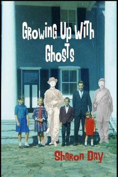 portada Growing Up With Ghosts (en Inglés)