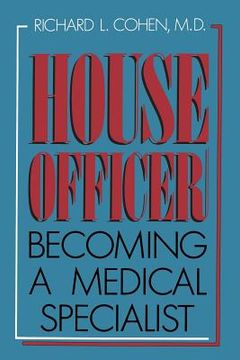 portada House Officer: Becoming a Medical Specialist (en Inglés)