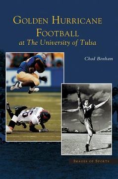 portada Golden Hurricane Football at the University of Tulsa (en Inglés)