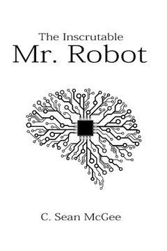 portada The Inscrutable Mr. Robot (en Inglés)