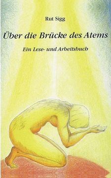 portada Über die Brücke des Atems: Ein Lese- und Arbeitsbuch (en Alemán)