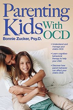 portada Parenting Kids with OCD: A Guide to Understanding and Supporting Your Child With OCD