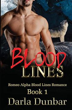 portada Blood Lines: Volume 1 (Romeo Alpha Blood Lines Romance Series) (in English)