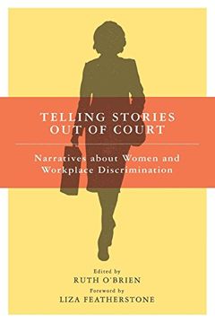 portada Telling Stories out of Court: Narratives About Women and Workplace Discrimination (en Inglés)