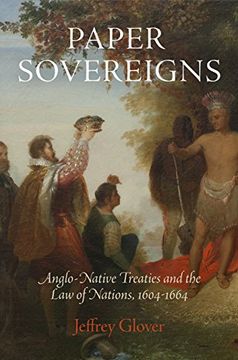 portada Paper Sovereigns: Anglo-Native Treaties and the law of Nations, 1604-1664 (in English)