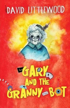 portada Gary And The Granny-Bot (en Inglés)