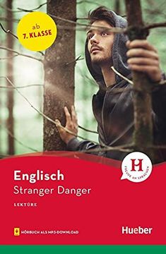 portada Stranger Danger: Englisch / Lektüre mit Audios Online (Hueber Lektüren) (en Inglés)