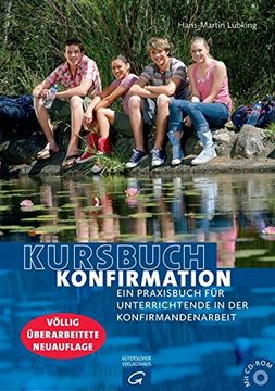 portada Kursbuch Konfirmation: Ein Praxisbuch für Unterrichtende in der Konfirmandenarbeit. Mit Cd-Rom (in German)
