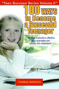 portada 100 ways to become a successful teenager: teen success series volume ii (en Inglés)