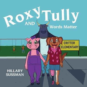 portada Roxy and Tully: Words Matter (en Inglés)