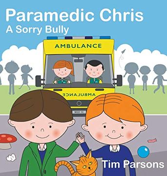 portada Paramedic Chris: A Sorry Bully (in English)
