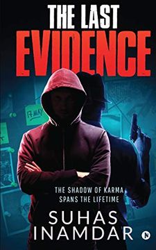 portada The Last Evidence: The Shadow of Karma Spans the Lifetime (en Inglés)
