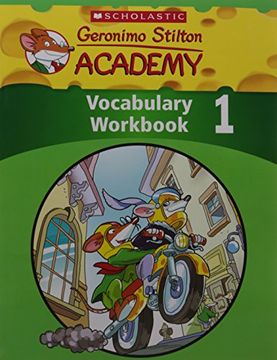portada Geronimo Stilton Academy Vocabulary Workbook Level 1 by Scholastic (en Inglés)