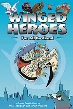 portada Winged Heroes: For all Birdkind: A Science Graphic Novel (en Inglés)