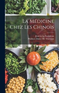 portada La Médicine Chez Les Chinois (en Francés)