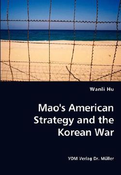 portada mao's american strategy and the korean war (en Inglés)