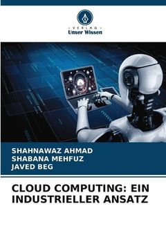 portada Cloud Computing: Ein Industrieller Ansatz (en Alemán)