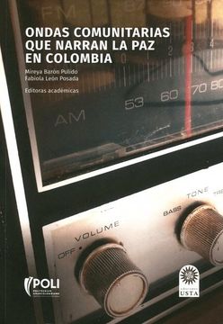 portada ONDAS COMUNITARIAS QUE NARRAN LA PAZ EN COLOMBIA