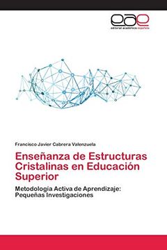 portada Enseñanza de Estructuras Cristalinas en Educación Superior: Metodología Activa de Aprendizaje: Pequeñas Investigaciones (in Spanish)