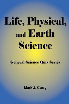 portada Life, Physical, and Earth Science: General Science Quiz Series (en Inglés)