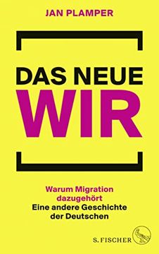 portada Das Neue Wir: Warum Migration Dazugehört: Eine Andere Geschichte der Deutschen (en Alemán)